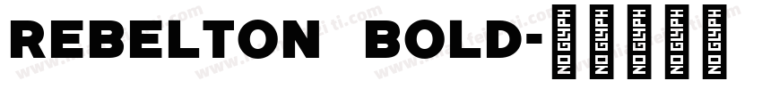REBELTON Bold字体转换